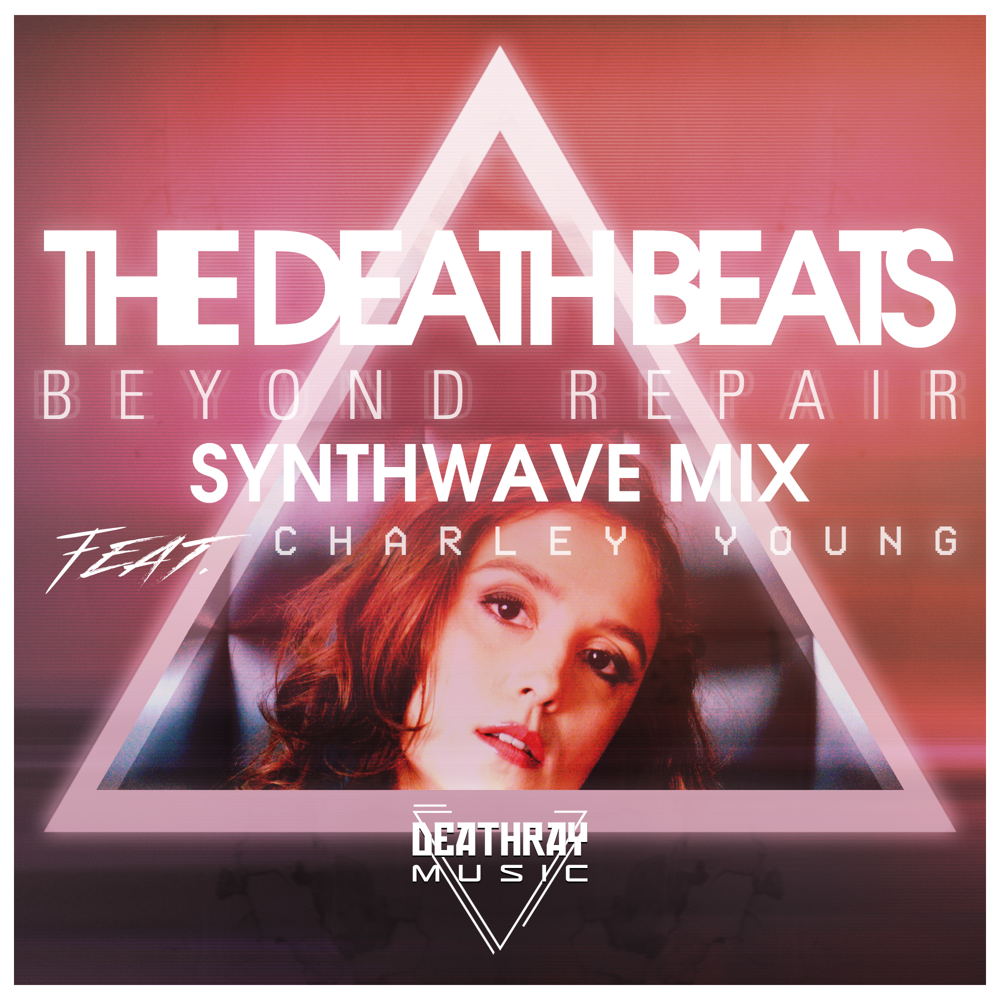 The Death Beats - Beyond Repair featuring Charley Young - Synthwave Mix